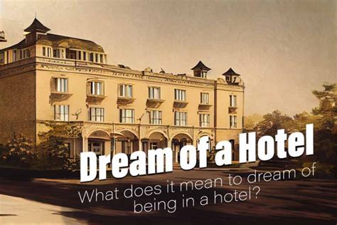 dreams about hotels